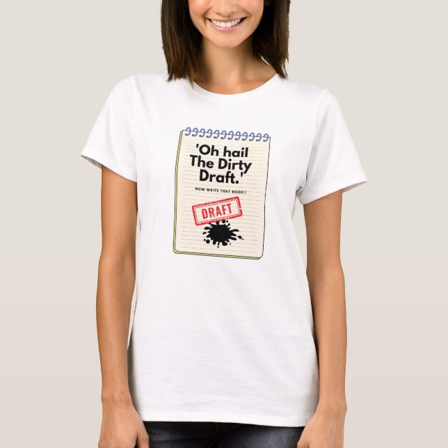 Dirty Draft Chronicles: Notebook-Spaß für Schrifts T-Shirt (Vorderseite)