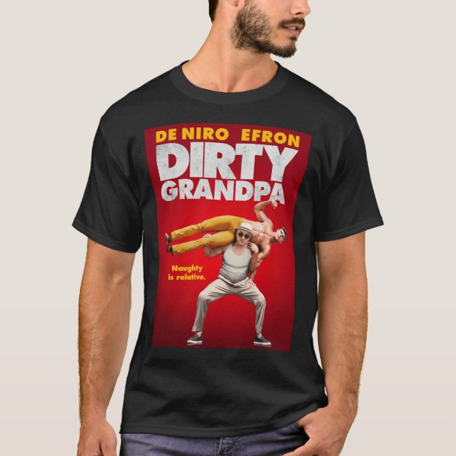 Dirty Grandpa Movie Design T-Shirt (Vorderseite)