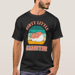Dirty Hamster Hamster Tierkatze T-Shirt