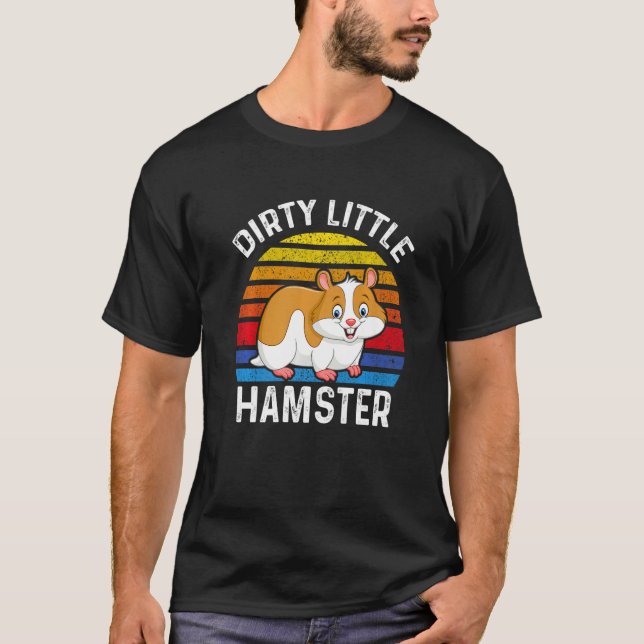 Dirty Little Hamster, Cute Hamsters Lovers Costume T-Shirt (Vorderseite)