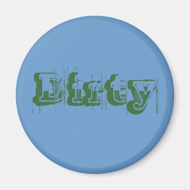 Dirty Magnet (Vorne)