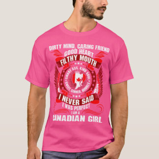 Dirty Mind Kümmern Friend Filthy Mouth Canadian Gi T-Shirt
