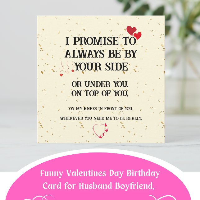 Dirty Naughty Jubiläumskarte für Ihn Karte (Funny Valentines Day Birthday Card for Husband Boyfriend, Always Be By Your Side. )