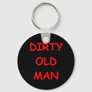 dirty old ,man schlüsselanhänger