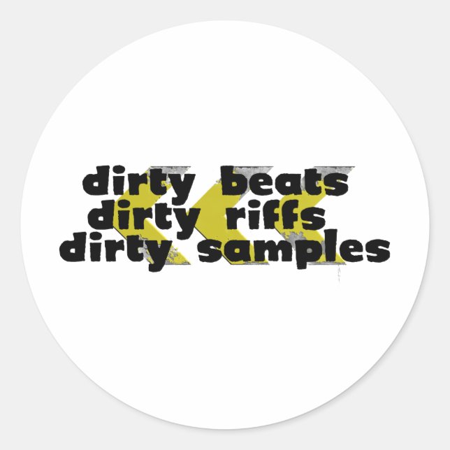 Dirty Riffs, Dirty Beats, schmutzige Samples Runder Aufkleber (Vorderseite)