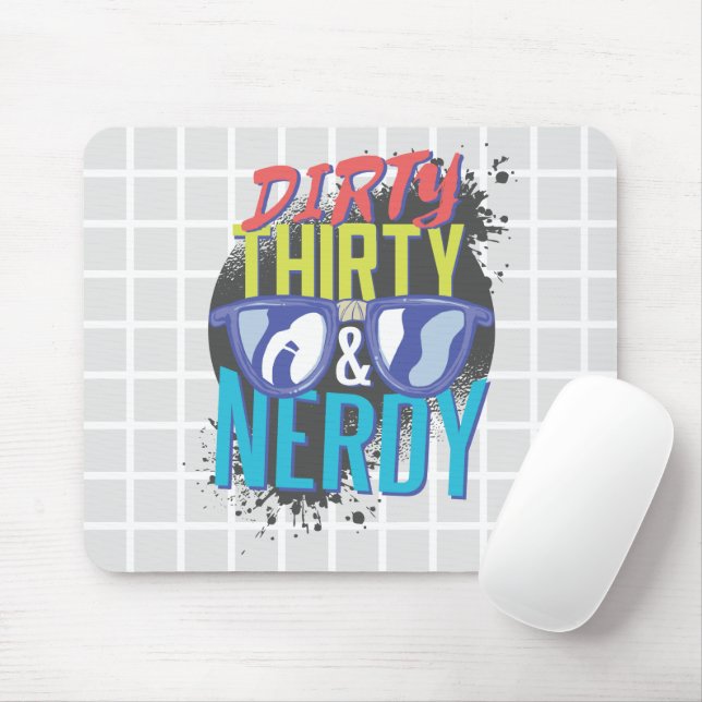 Dirty Thirty und Nerdy Grid-Mauspad Mousepad (Mit Mouse)
