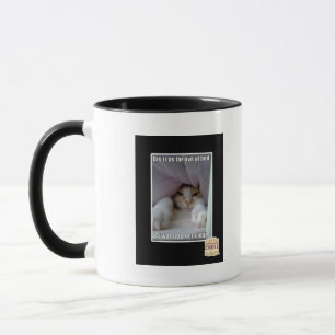 DIS iz als weit owt des Betts. Tasse
