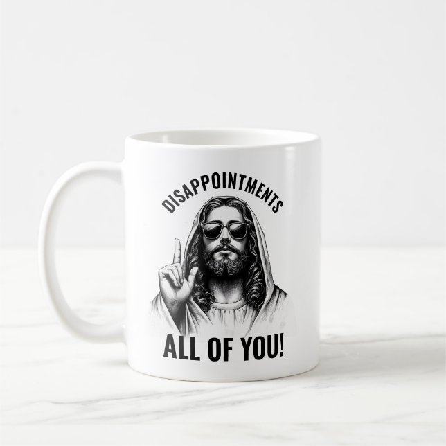 Disappointments All of You - Funny Jesus Meme Kaffeetasse (Links)