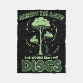 Disc Golf Entschuldigung ich bin spät die Wälder h Fleecedecke