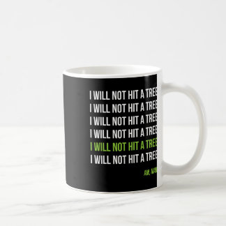 Disc Golf Ich werde keinen Baum treffen Ach Mann H Kaffeetasse