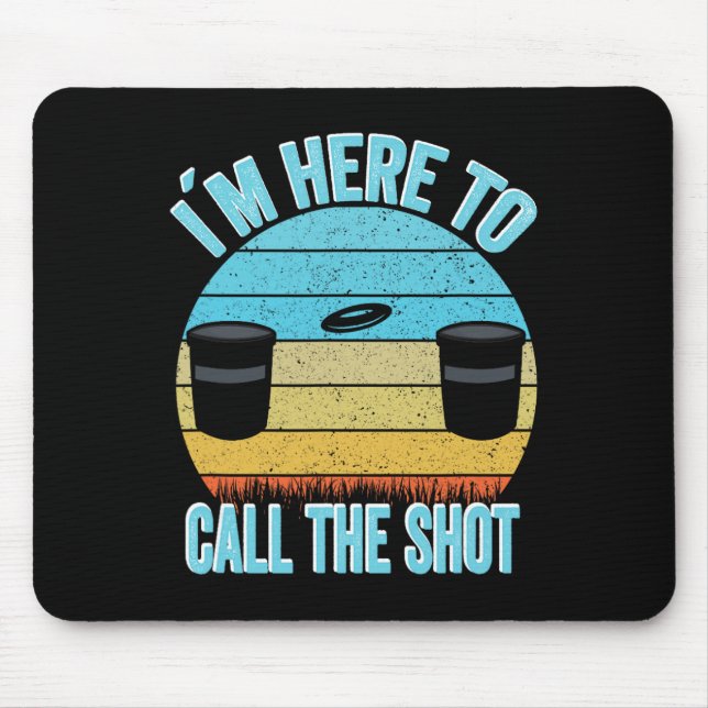 Disc Golf Kanjam Ich bin hier, um den Schuss zu ru Mousepad (Vorne)