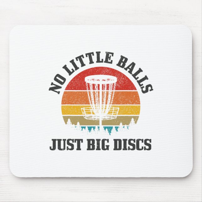 Disc Golf Keine kleinen sondern große Discs Lustig Mousepad (Vorne)