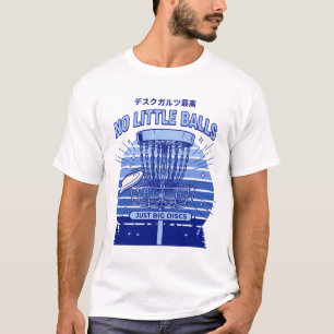 Disc Golf Keine Kleinen sondern nur Große Discs Sk T-Shirt
