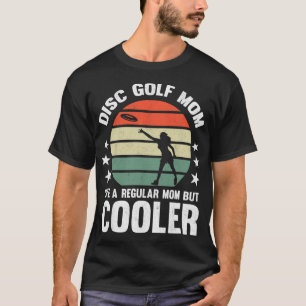 Disc Golf Mutter Disc Golf spielende Mutter Frisbe T-Shirt