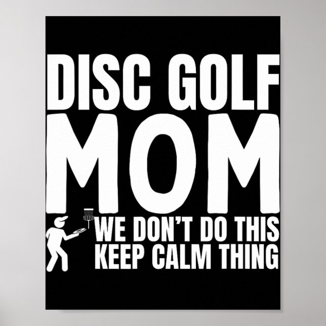 Disc Golf Mutter Zitat Lustiges Disc Golf  Poster (Vorne)