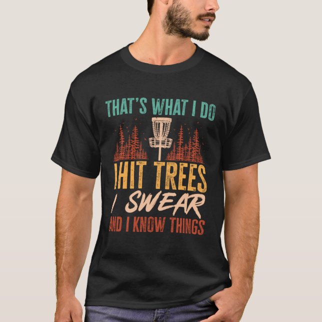 Disc Golf Player That s What I Do Disc Golf T-Shirt (Vorderseite)