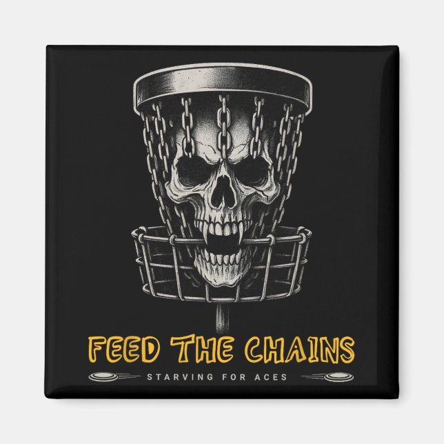 Disc Golf Spieler - Lustige Feed The Chains  Magnet (Vorne)