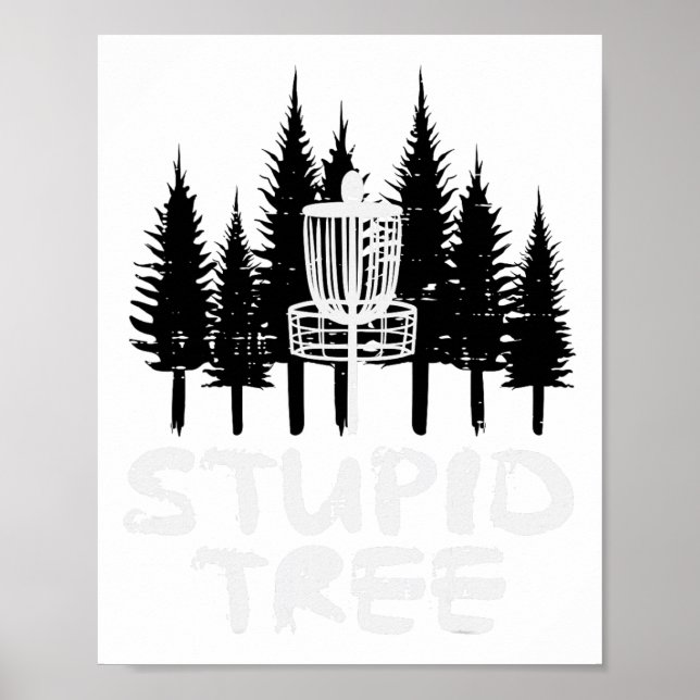Disc Golf Stupid Tree Funny Frisbee Golfer Frolf Poster (Vorne)