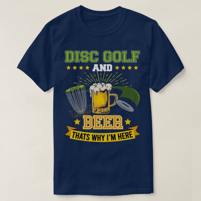 Disc Golf und Biere, die 27s warum Ix27m hier Fris T-Shirt (Design vorne)