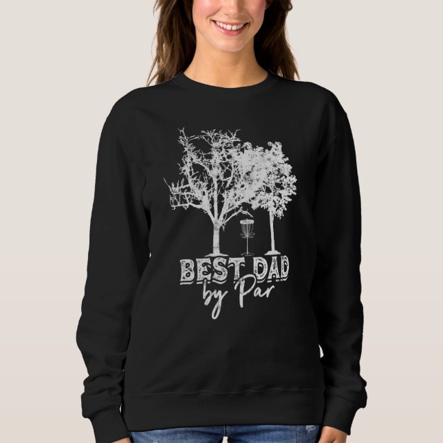 Disc Golf Vater Bester Vater Par Par Frisbee Golf  Sweatshirt (Vorderseite)