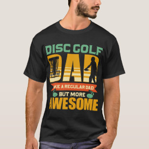 Disc Golf Vater - Fliegende Scheibe - Disc Golf  T-Shirt