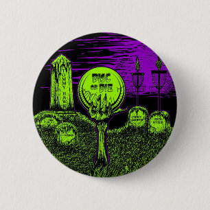 Disc oder die - Disc-Golf-Entwurf Button