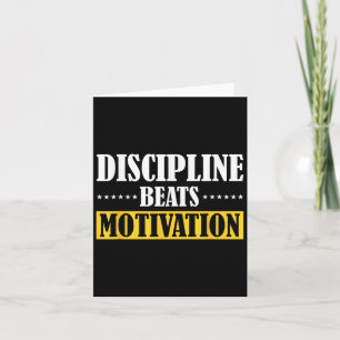 Discipline Beats Motivation Karte