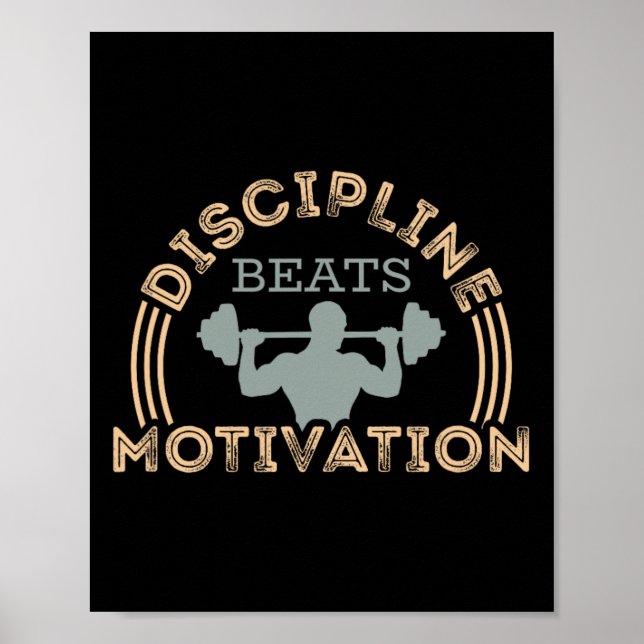Discipline Beats Motivation Poster (Vorne)