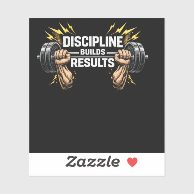  Discipline Builds ResultsCustom-Cut Vinyl Sticker (Blatt)