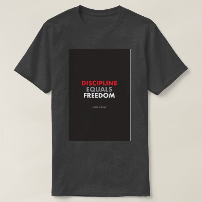Discipline Equals Freedom Jocko Willink T-Shirt (Design vorne)