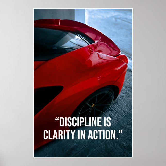 Discipline Is Clarity in Action Car Quote Poster (Vorne)