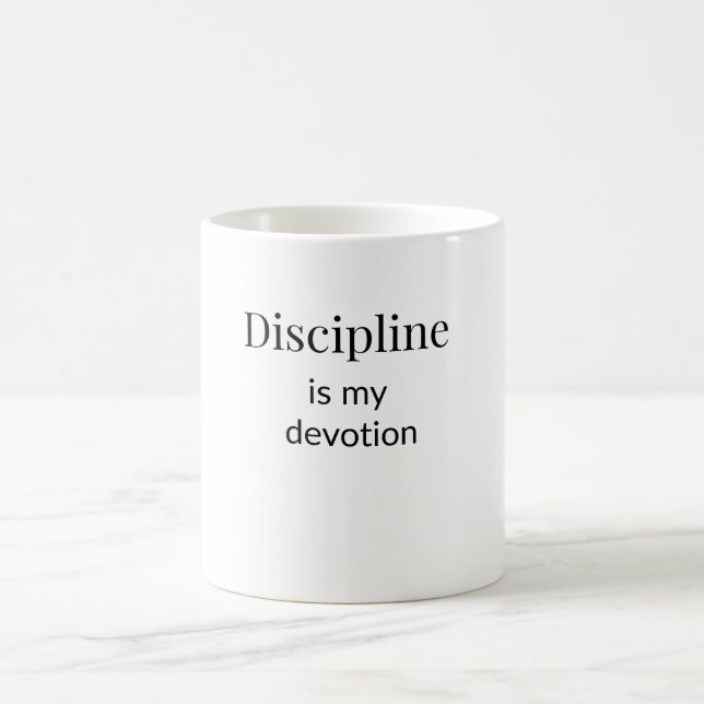 Discipline is my Devotion Mug Kaffeetasse (Mittel)