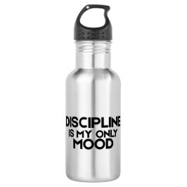 Discipline Is My Only Mood Minimalist Water Bottle Edelstahlflasche