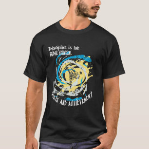 Discipline ist die Brücke zwischen Kampfkünsten T-Shirt