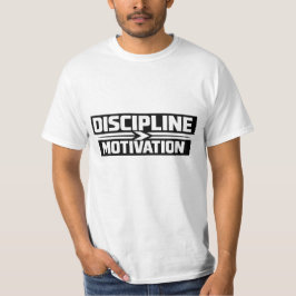 Discipline Over Motivation Gym T-Shirt | MiT-Shirt