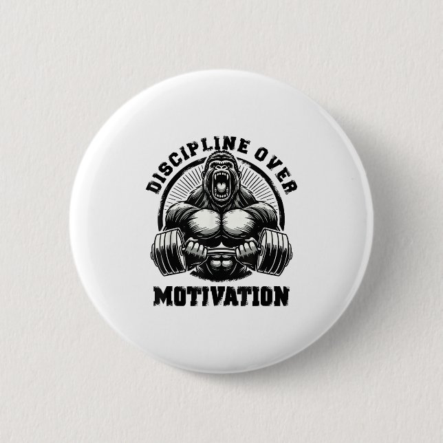 Discipline Over Motivation Weightlift Gym Quotes G Button (Vorderseite)