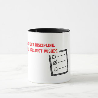 Discipline Turns Goals Into Reality Tasse