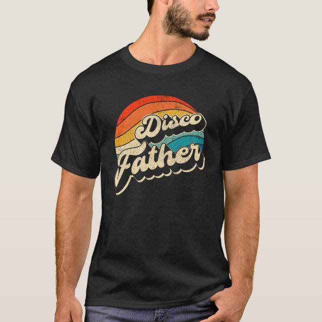 Disco 70 s Costume Mens Women Retro Disco Father T-Shirt (Vorderseite)