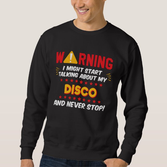 Disco 70s Dance Music Joke Graphic Sweatshirt (Vorderseite)