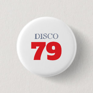 Disco 79 Pop Art Musik Unterhaltung Retro Button