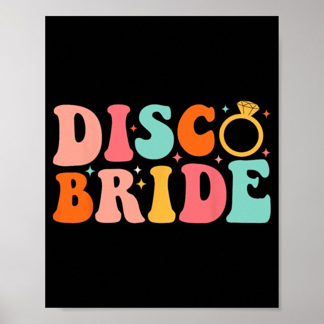 Disco-Braut Zukünftige Mrs Groovy Retro Junggesell Poster (Vorne)