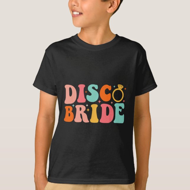 Disco Bride Future Frau Groovy Retro Bachelorette  T-Shirt (Vorderseite)