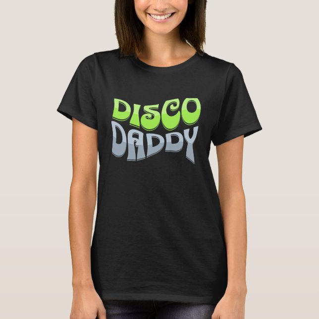 Disco Daddy Cool Groovy Funky Retro 70s Party  Dad T-Shirt (Vorderseite)