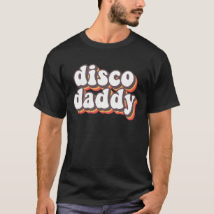 Disco Daddy Groovy Retro Hippie 70er Disco T-Shirt