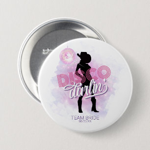 Disco Darlin' Bachelorette Team Bride ID928 Button