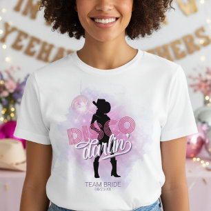 Disco Darlin' Bachelorette Team Bride ID928 T-Shirt