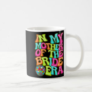 Disco Groovy in meiner Mutter-der-Braut-Ära Kaffeetasse