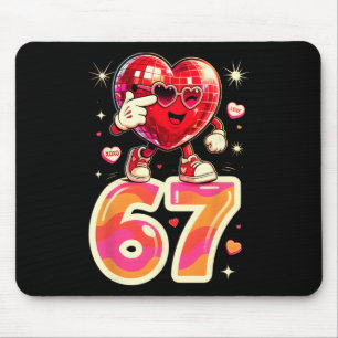 Disco Herz Sechs Sieben 67 Meme Valentinstag Kinde Mousepad