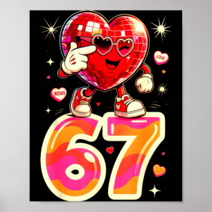 Disco-Herz Sechs Sieben 67 Meme Valentinstag Kinde Poster