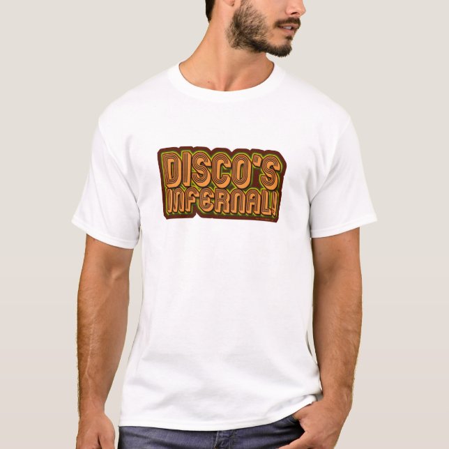 Disco Infernal Funny Boogie Parody Slogan T-Shirt (Vorderseite)